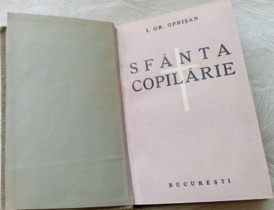 I. GR. OPRISAN - SFANTA COPILARIE: SCRISORI CATRE FATA MEA(1938)[lipsesc 6 file] foto
