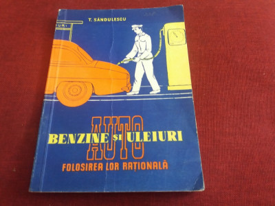 T SANDULESCU - BENZINE SI ULEIURI AUTO foto