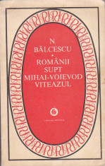 N. BALCESCU - ROMANII SUPT MIHAI-VOIEVOD VITEAZUL foto