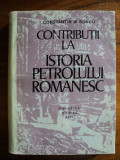 Contributii la istoria petrolului romanesc / Constantin Boncu