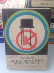 Notiuni de electrotehnica si electronica/manual scoli generale clasa a X-a/1973 foto
