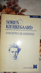 Conceptul de anxietate 245pag/an 1998- Kierkegaard foto