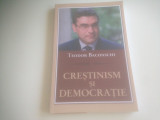 TEODOR BACONSCHI, CRESTINISM SI DEMOCRATIE