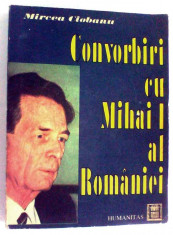 Convorbiri cu Mihai I al Romaniei de Mircea Ciobanu foto