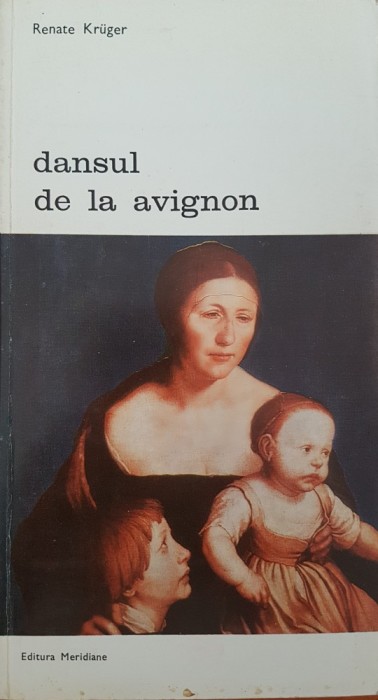 DANSUL DE LA AVIGNON - Renate Kruger