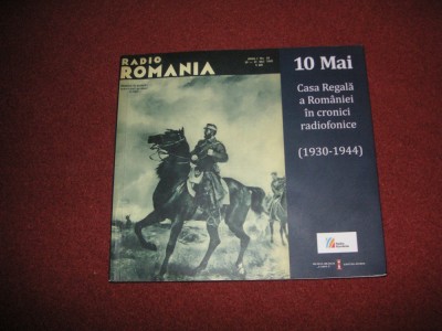 Casa regala a Romaniei in cronici radiofonice 1930-1944 foto