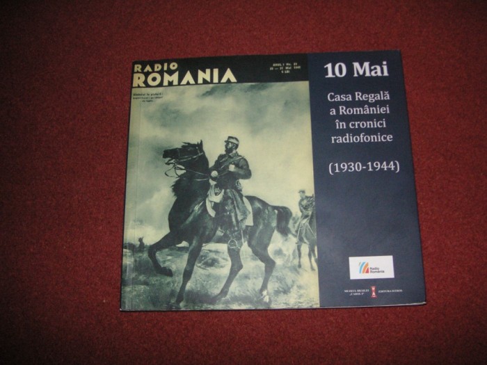 Casa regala a Romaniei in cronici radiofonice 1930-1944