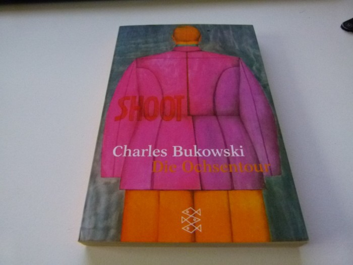 Bukowski - Die Ochsentour