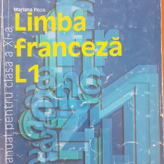 LIMBA FRANCEZA L1 MANUAL PENTRU CLASA A XI-A - Mariana Popa