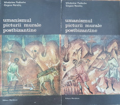 UMANISMUL PICTURII MURALE POSTBIZANTINE - Wladyslaw Podlacha, Nandris 2 volume foto