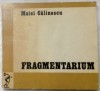 MATEI CALINESCU - FRAGMENTARIUM,1973(Leonid Dimov/Mircea Ivanescu/Emil Brumaru+)
