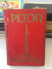 Petofi Sandor/Poezii/Osszes Koltemenyei/limba maghiara foto