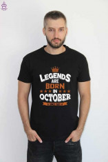 Tricou personalizat Legends Are Born In October foto