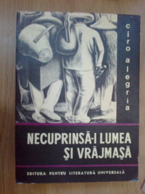 e0b Necuprinsa-i lumea si vrajmasa- Ciro Alegria foto