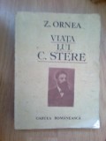 E0a VIATA LUI C. STERE volumul 1 - Z. ORNEA