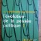 C. Northcote Parkinson - L evolution de la pensee politique (volumul 1)