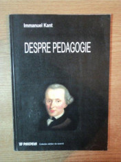 DESPRE PEDAGOGIE de IMMANUEL KANT foto