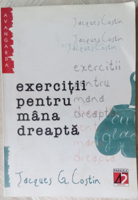 JACQUES G. COSTIN: EXERCITII PENTRU MANA DREAPTA SI DON QUICHOTTE/DESENE M.IANCU