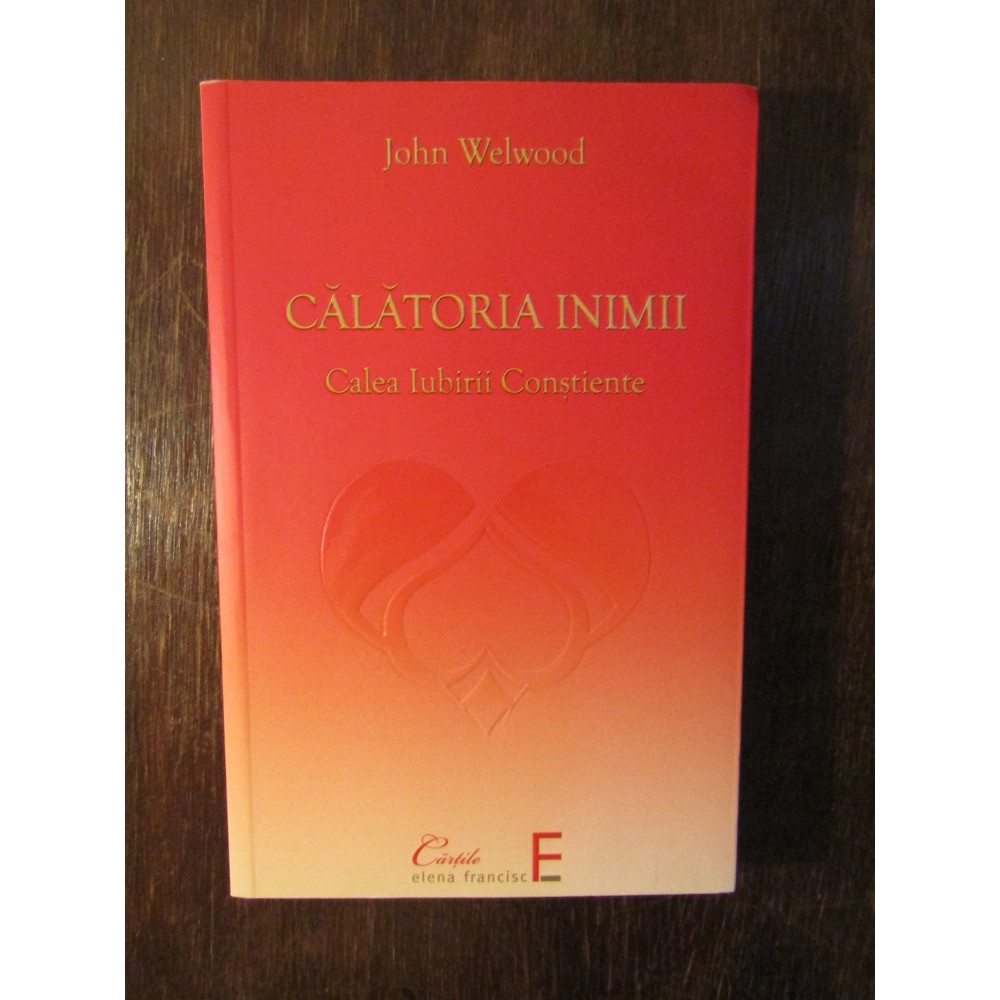 john welwood calatoria inimii