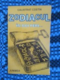 CALISTRAT COSTIN - ZODIACUL IN DOI PERI (1995 - cu DEDICATIE si AUTOGRAF!)