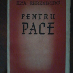 Ilya Ehrenburg - Pentru pace