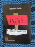 CALISTRAT COSTIN - INCHIS PENTRU INVENTAR (1998, cu DEDICATIE si AUTOGRAF!)