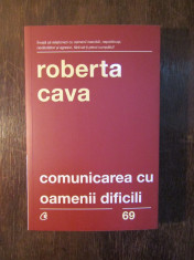 COMUNICAREA CU OAMENI DIFICILI-ROBERTA CAVA foto