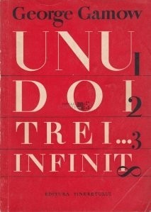 George Gamow - Unu, doi, trei ... infinit foto