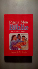 Prima mea Biblie cu ilustratii - K. N. Taylor -International Bible Society 1992 foto