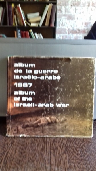 1967 ALBUM DE LA GUERRE ISRAELO - ARABE/ALBUM OF THE ISRAELI - ARAB WAR - ARIEH HASHAVIA (ALBUM FOTOGRAFIE DIN RAZBOILU ISRAELIANO- ARAB 1967) foto mare 1967 ALBUM DE LA GUERRE ISRAELO - ARABE/ALBUM OF THE ISRAELI - ARAB WAR - ARIEH HASHAVIA (ALBUM FOTOGRAFIE DIN RAZBOILU ISRAELIANO- ARAB 1967) foto mare
