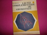 Lectii complementare de geometrie - N. N. Mihaileanu