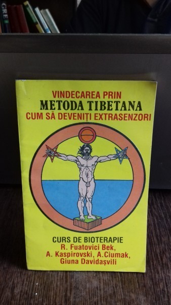 VINDECAREA PRIN METODA TIBETANA - R. FUATOVICI BEK foto mare VINDECAREA PRIN METODA TIBETANA - R. FUATOVICI BEK foto mare