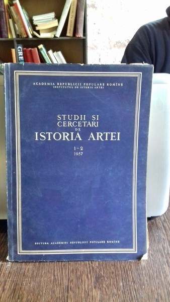 STUDII SI CERCETARI DE ISTORIA ARTEI - TOMUL1-2/1957 foto mare STUDII SI CERCETARI DE ISTORIA ARTEI - TOMUL1-2/1957 foto mare