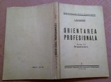 Orientarea Profesionala. Partea I-a: Organizare. Aparut: 1939 - I.-M. Nestor, Alta editura