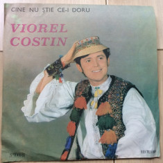 viorel costin cine nu stie ce-i doru disc vinyl lp muzica populara folclor VG+