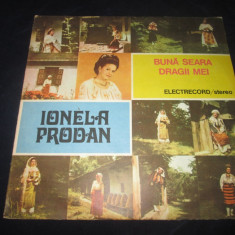Ionela Prodan - Buna seara dragii mei _ vinyl,LP _ electrecord(Romania,1989)