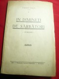 Vasile Daia - In dimineti de sarbatori - Prima Ed. 1942 , Tipogr.Cartilor Biseri
