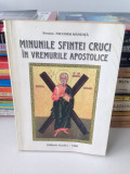 Minunile Sfintei Cruci in vremurile apostolice/Protos. N. Mandita/1999