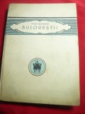 Caton Theodorian - Bujorestii - Ed.IIa 1924 Cultura Nationala , 136 pag , carto