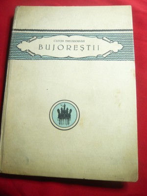 Caton Theodorian - Bujorestii - Ed.IIa 1924 Cultura Nationala , 136 pag , carto foto