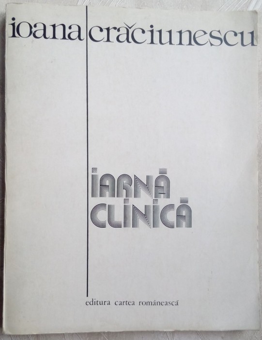 IOANA CRACIUNESCU - IARNA CLINICA (VERSURI, 1983 / CU 6 DESENE SORIN DUMITRESCU) [DEDICATIE / AUTOGRAF]