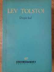 Dupa Bal - Lev Tolstoi ,417039 foto