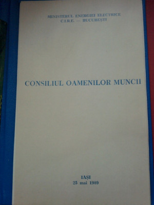 Consiliul Oamenilor Muncii IASI 25 mai 1989. Min. Energiei, C.I.R.E.Bucuresti foto