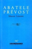 Abatele Prevost - Manon Lescaut