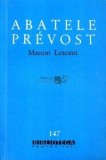 Abatele Prevost - Manon Lescaut