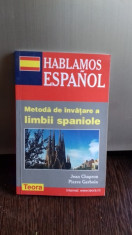 METODA DE INVATARE A LIMBII SPANIOLE - JEAN CHAPRON foto