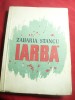 301. Zaharia Stancu - Iarba - Prima Ed. 1957 ESPLA , 198 pag