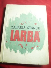301. Zaharia Stancu - Iarba - Prima Ed. 1957 ESPLA , 198 pag