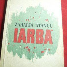 Zaharia Stancu - Iarba - Prima Ed. 1957 ESPLA , 198 pag