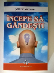 John C. Maxwell - Incepe sa gandesti foto